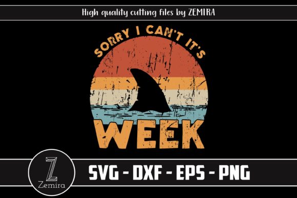 Download Sorry I Can't It's Week Funny Shark Gift - Shark Collection